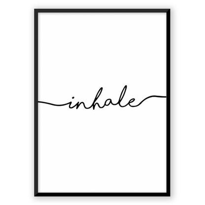 Inhale . Exhale