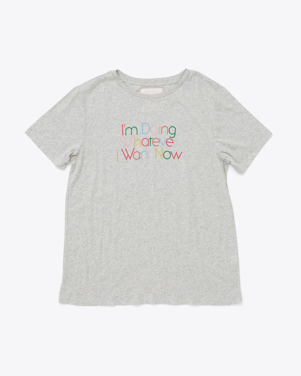 Whatever I Want Tee