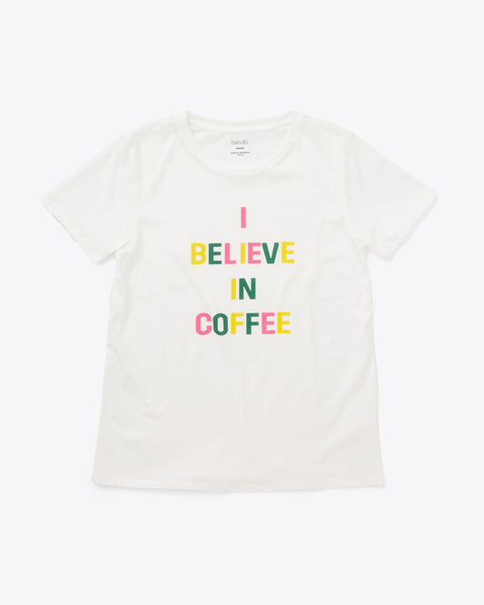 I Believe in Coffee Tee - Multi