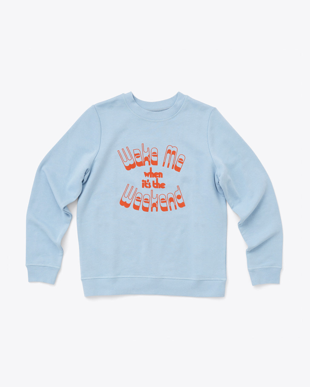 Wake Me Sweatshirt