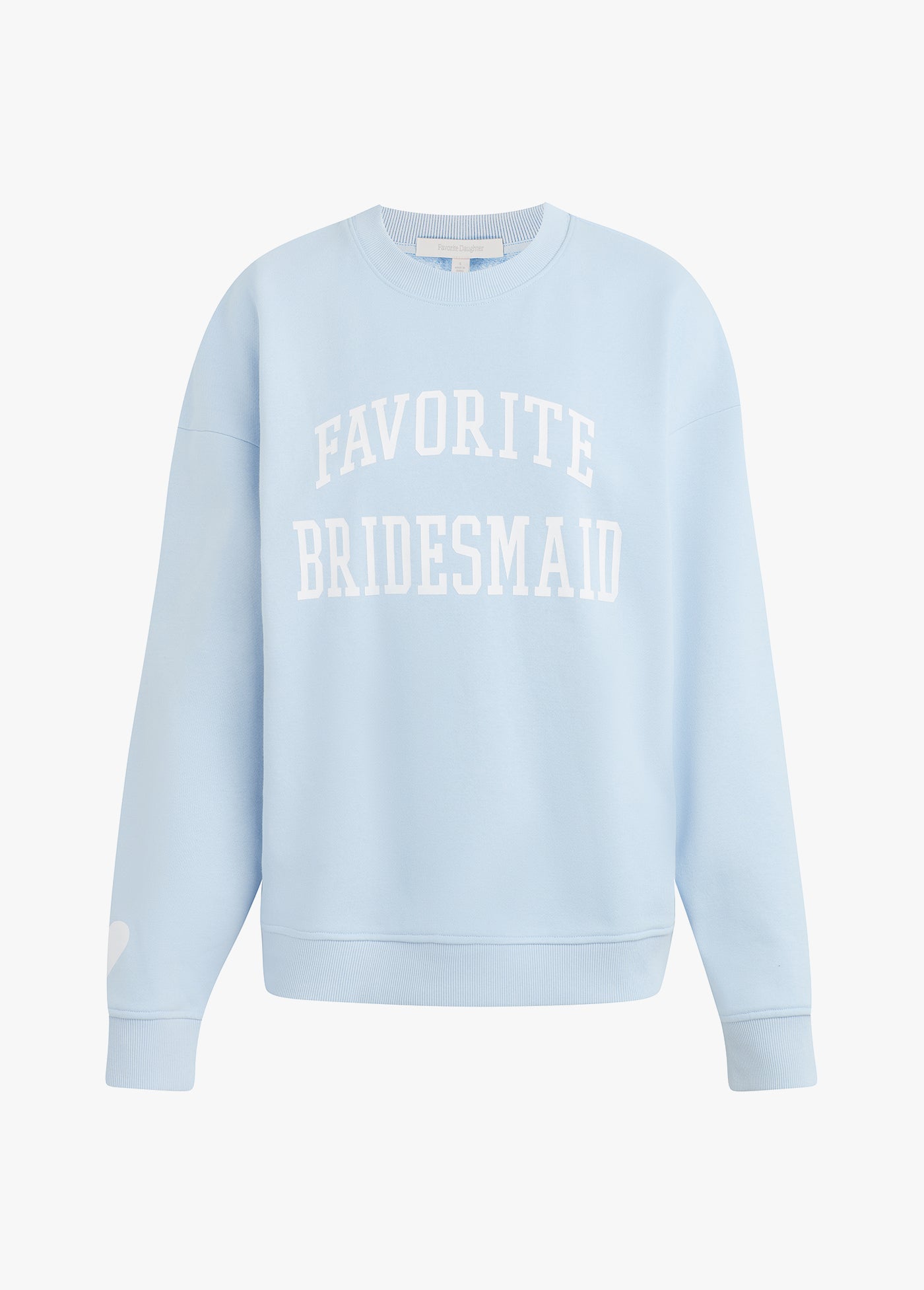 FAVORITE BRIDESMAID SWEATSHIRT