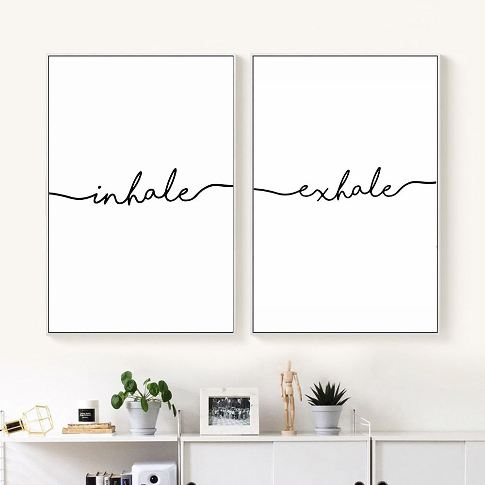 Inhale . Exhale