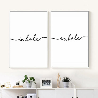Inhale . Exhale